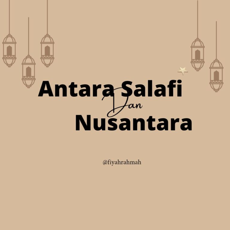 Antara Salafi dan Nusantara